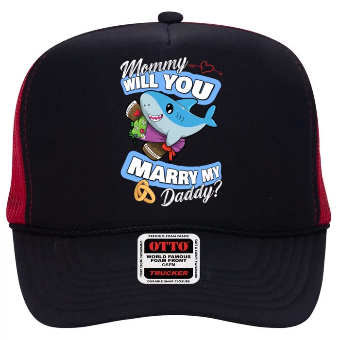 Cute Shark Wedding Offer Mommy Will You Marry My Daddy Gift High Crown Mesh Trucker Hat