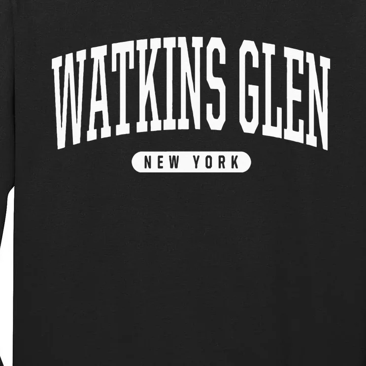 College Style Watkins Glen New York Souvenir Gift Tall Long Sleeve T-Shirt