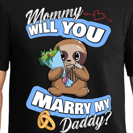 Cute Sloth Wedding Offer Mommy Will You Marry My Daddy Cool Gift Pajama Set