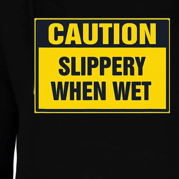 Caution Slippery When Wet Womens Funnel Neck Pullover Hood