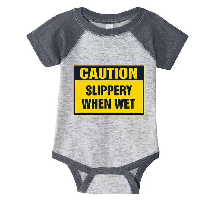 Caution Slippery When Wet Infant Baby Jersey Bodysuit