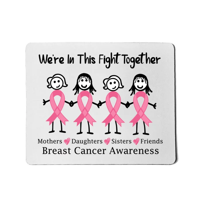 Cancer Support We're In This Fight Together Gift Mousepad