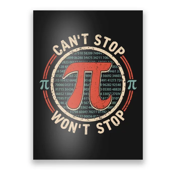 CanT Stop Wont Stop Pi Day Vintage Pi Lover Poster