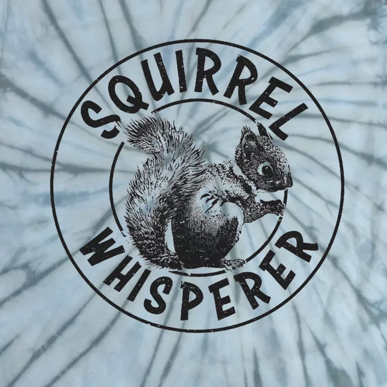 Cute Squirrel Whisperer Tie-Dye T-Shirt