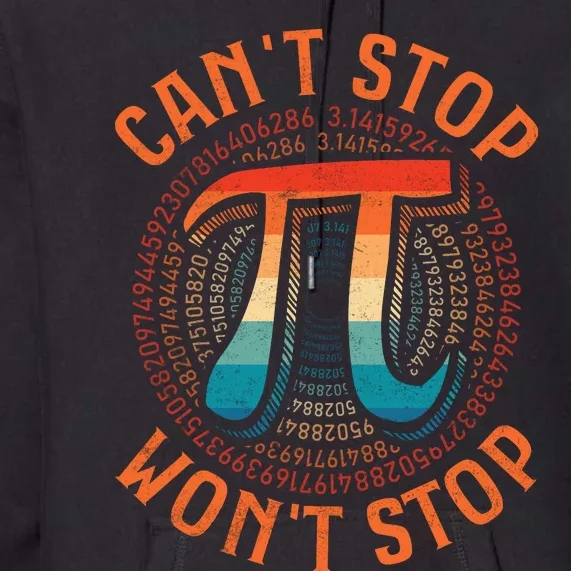 CAN'T STOP WON'T STOP PI DAY 3 Premium Hoodie