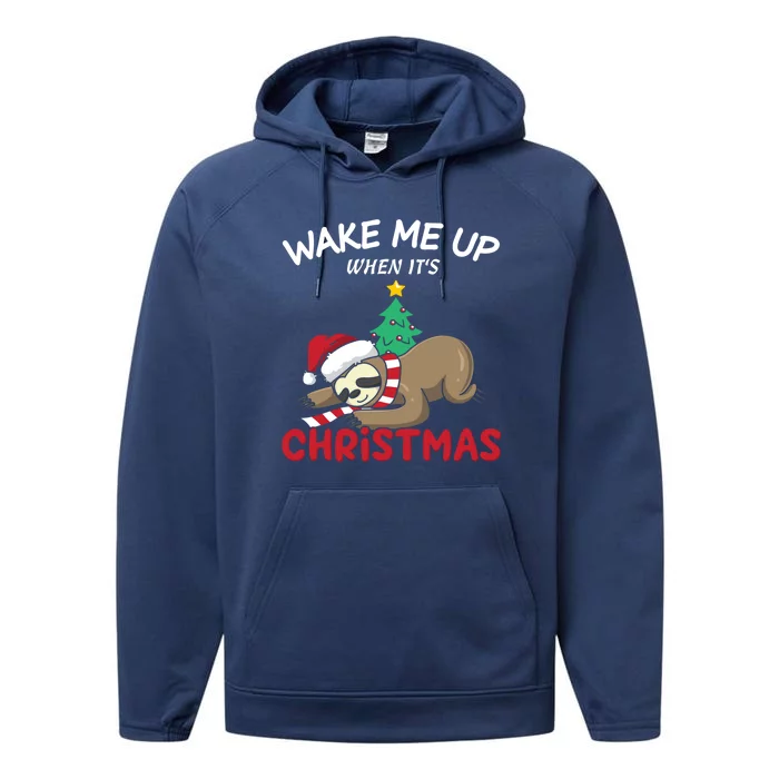 Christmas Sloth Wake Me Up When ItS Christmas Gift Performance Fleece Hoodie