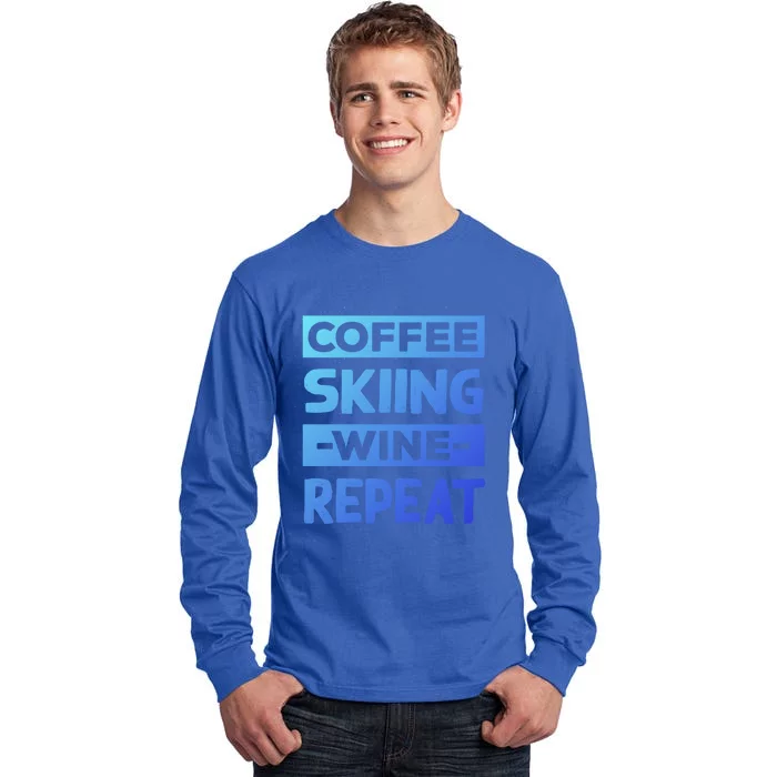 Coffee Skiing Wine Repeat Snow Skiing Coffee Lover Gift Tall Long Sleeve T-Shirt