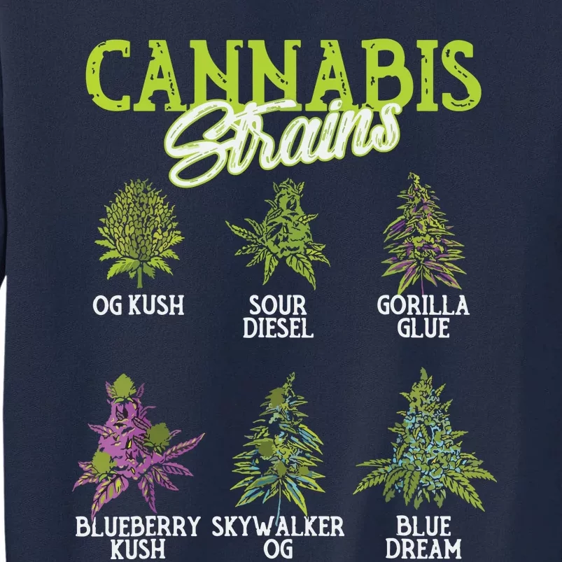 Cannabis Strain Weed Tall Sweatshirt