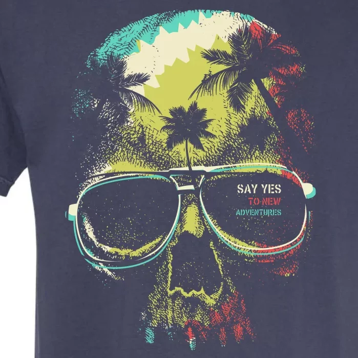 Cool Say Yes To New Adventures Tropical Grunge Skull Garment-Dyed Heavyweight T-Shirt