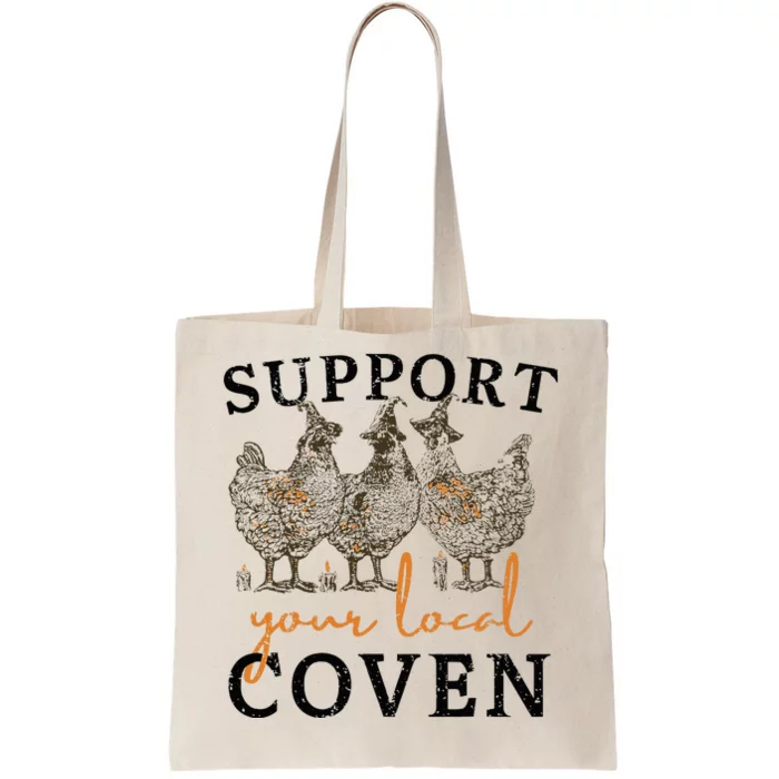 Chicken Support Your Local Coven Witch Girl Farm Lover Tote Bag