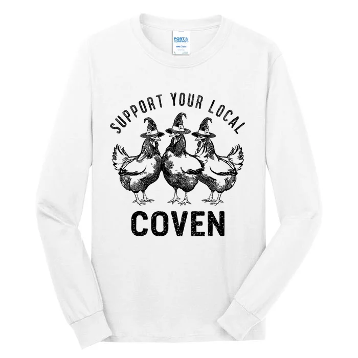 Chicken Support Your Local Coven Witch Farm Lover Tall Long Sleeve T-Shirt