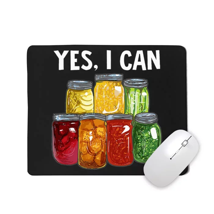 Canning Season Yes I Can Jar Pickling Preserving Food Canner Mousepad