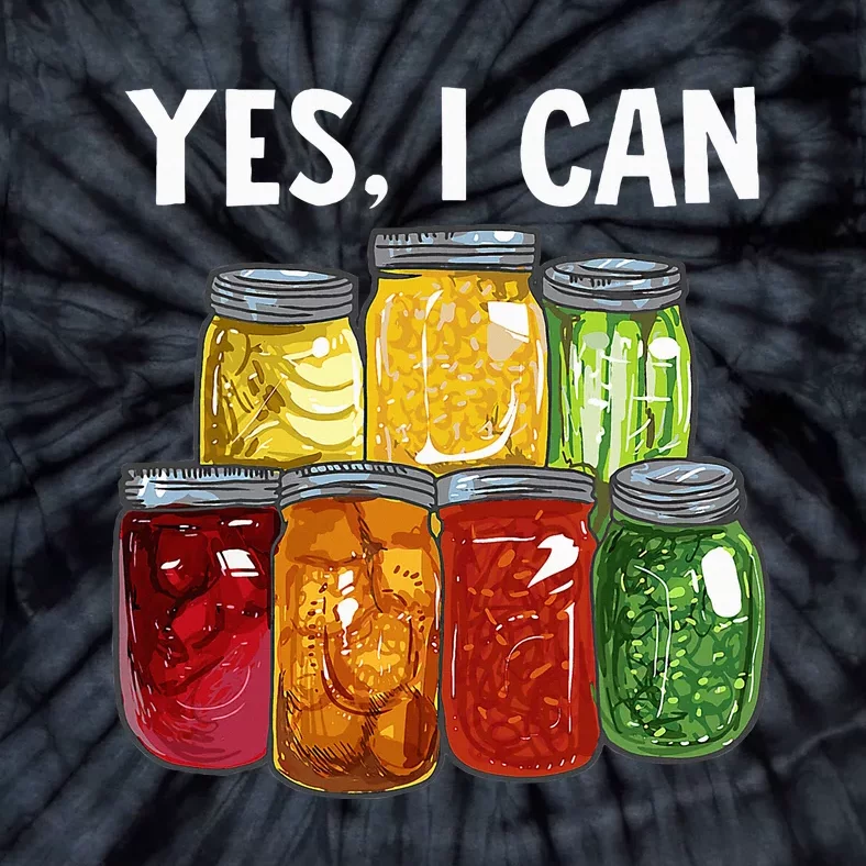 Canning Season Yes I Can Jar Pickling Preserving Food Canner Tie-Dye T-Shirt