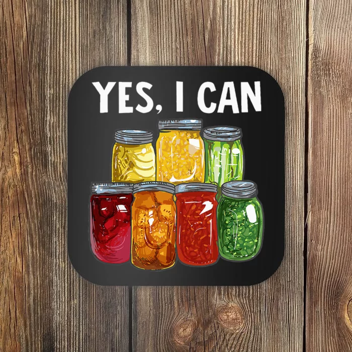 Canning Season Yes I Can Jar Pickling Preserving Food Canner Coaster