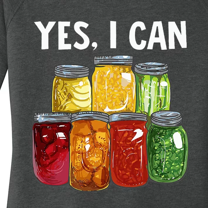 Canning Season Yes I Can Jar Pickling Preserving Food Canner Women's Perfect Tri Tunic Long Sleeve Shirt