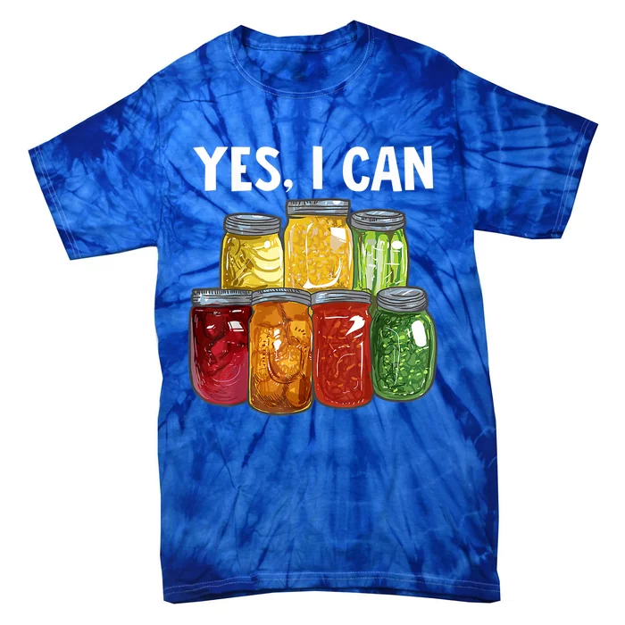 Canning Season Yes I Can Jar Pickling Preserving Food Canner Gift Tie-Dye T-Shirt