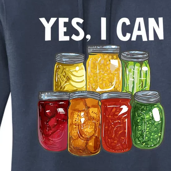 Canning Season Yes I Can Jar Pickling Preserving Food Canner Gift Women's Pullover Hoodie