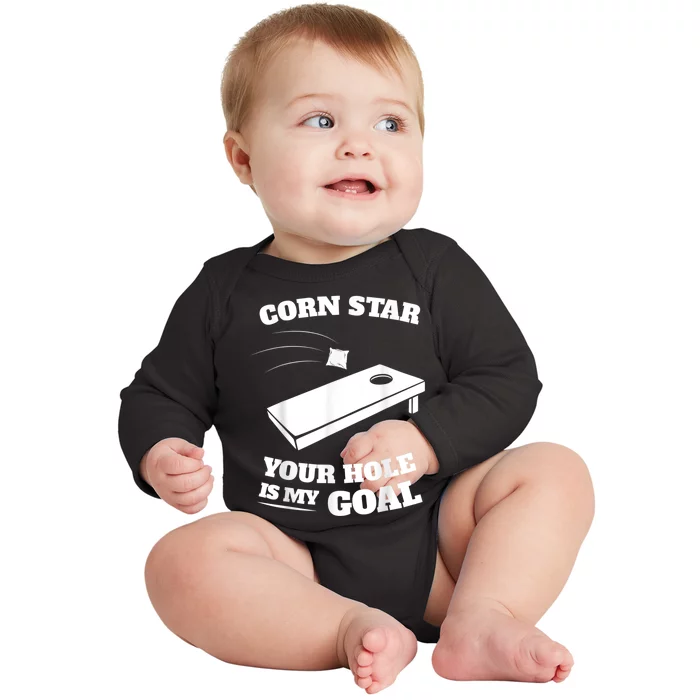 Corn Star Your Hole Is My Goal Cornhole Team Baby Long Sleeve Bodysuit