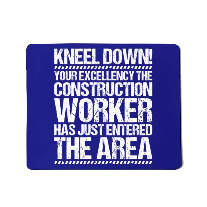 Construction Site Your Excellency Construction Worker Gift Mousepad