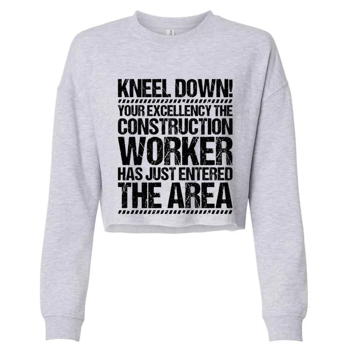 Construction Site Your Excellency Construction Worker Gift Cropped Pullover Crew