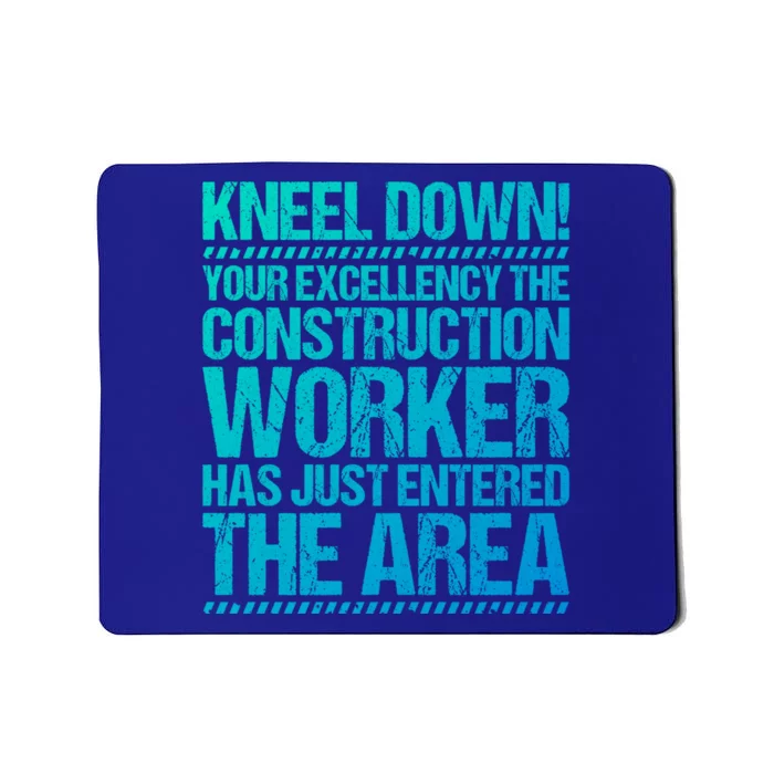 Construction Site Your Excellency Construction Worker Gift Mousepad