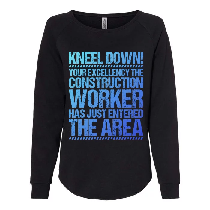 Construction Site Your Excellency Construction Worker Gift Womens California Wash Sweatshirt