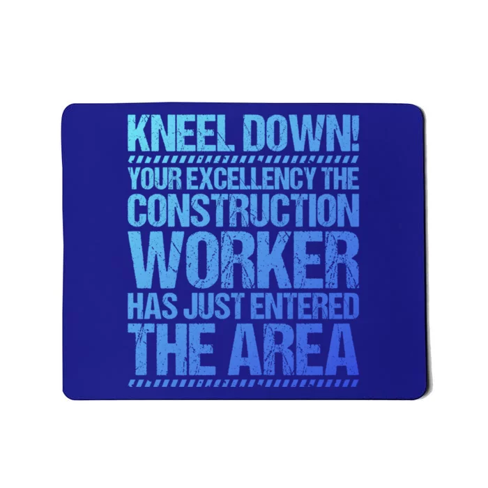 Construction Site Your Excellency Construction Worker Gift Mousepad