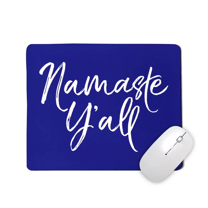 Cute Southern Yoga Quote Funny Namaste Yall Gift Mousepad