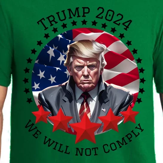 Cool Trump 2024 We Will Not Comply Pajama Set