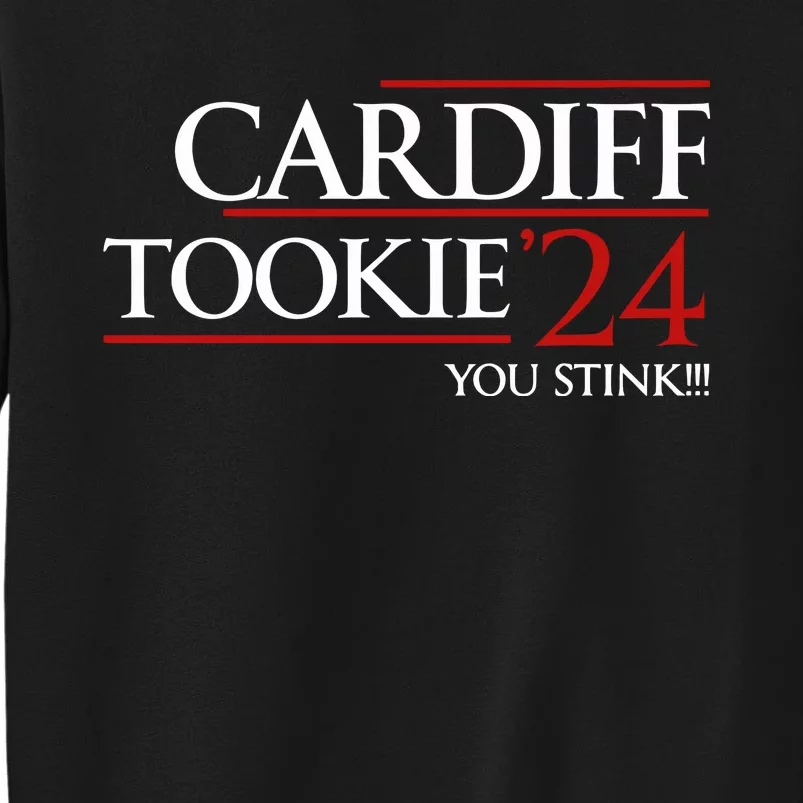 Cardiff Tookie 24 You Stink Tall Sweatshirt