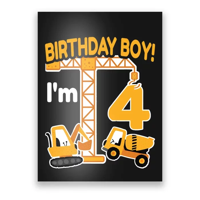 Construction Truck 4nd Birthday 4 Year Old Boy Excavator Poster