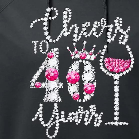 Cheers To 40 Years Old Happy 40th Birthday Queen Drink Wine Performance Fleece Hoodie