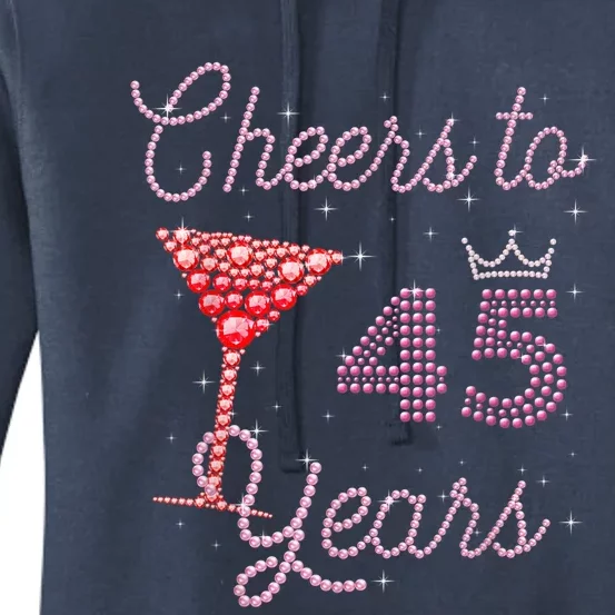 Cheers To 45 Years 45th Birthday 45 Years Old Bday Women's Pullover Hoodie