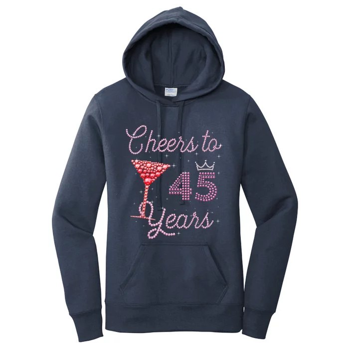 Cheers To 45 Years 45th Birthday 45 Years Old Bday Women's Pullover Hoodie