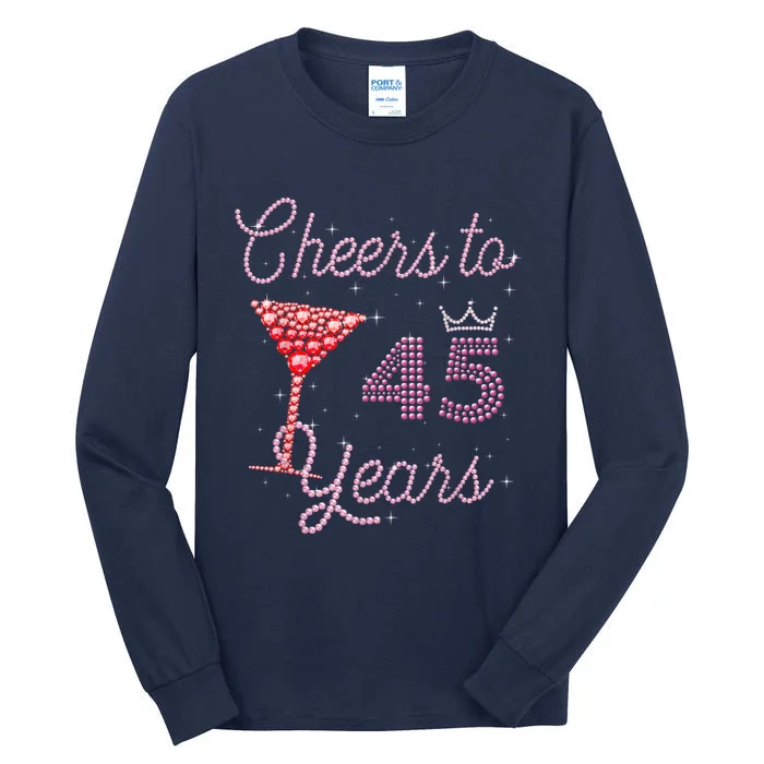 Cheers To 45 Years 45th Birthday 45 Years Old Bday Tall Long Sleeve T-Shirt