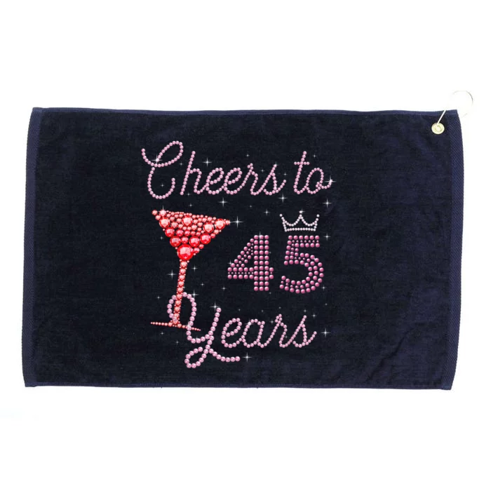 Cheers To 45 Years 45th Birthday 45 Years Old Bday Grommeted Golf Towel