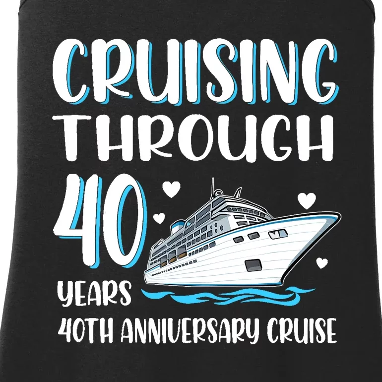 Cruising Through 40 Years 40th Anniversary Couple Cruise Ladies Essential Tank