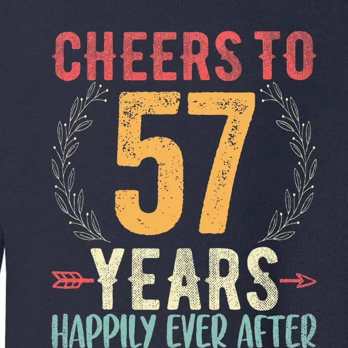 Cheers To 57 Years 57th Wedding Anniversary Husband Wife Toddler Sweatshirt