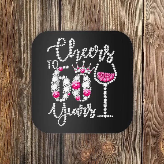 Cheers To 60 Year Old Gift 60th Birthday Queen Drink Wine Coaster