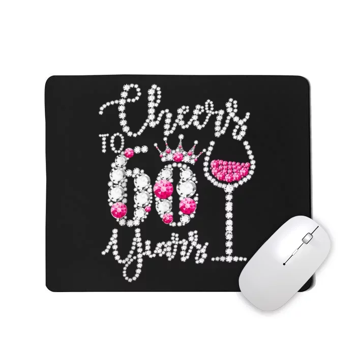 Cheers To 60 Year Old Gift 60th Birthday Queen Drink Wine Mousepad