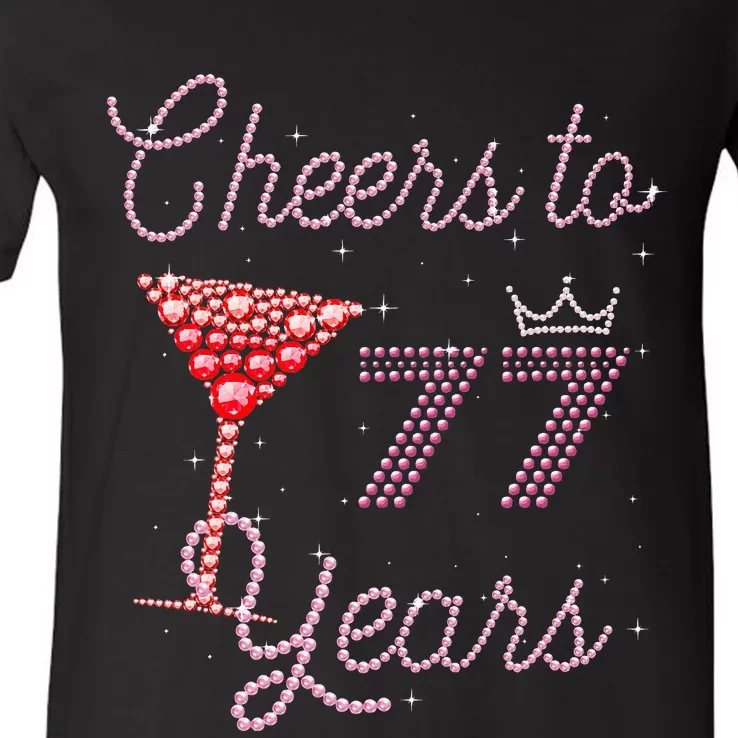 Cheers To 77 Years 77th Birthday 77 Years Old Bday V-Neck T-Shirt