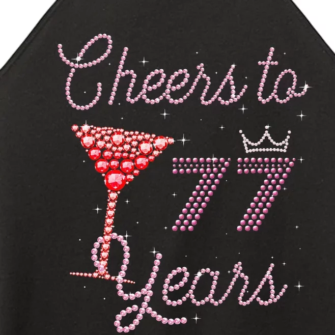 Cheers To 77 Years 77th Birthday 77 Years Old Bday Women’s Perfect Tri Rocker Tank