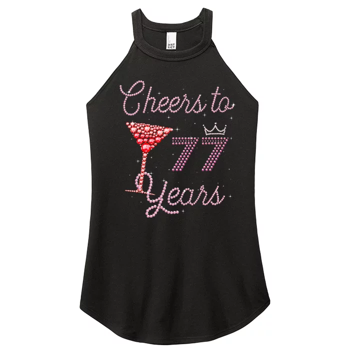 Cheers To 77 Years 77th Birthday 77 Years Old Bday Women’s Perfect Tri Rocker Tank