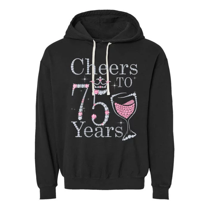 Cheers to 75 Years 1947 75Th Birthday Present Tee Gift For Wo Garment-Dyed Fleece Hoodie