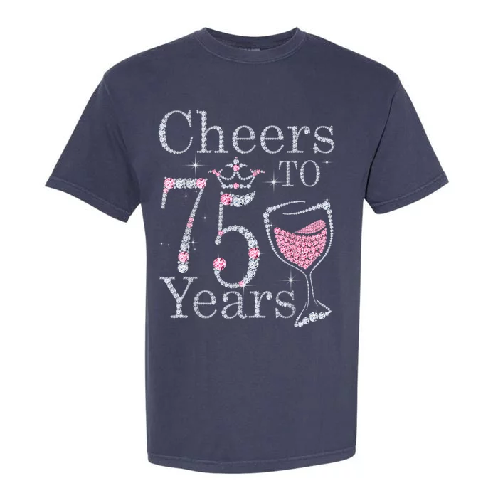 Cheers to 75 Years 1947 75Th Birthday Present Tee Gift For Wo Garment-Dyed Heavyweight T-Shirt