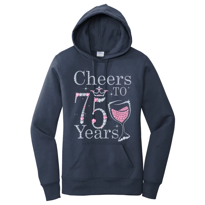 Cheers to 75 Years 1947 75Th Birthday Present Tee Gift For Wo Women's Pullover Hoodie