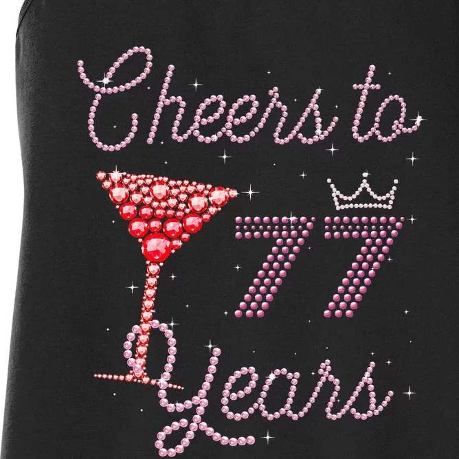 Cheers To 77 Years 77th Birthday 77 Years Old Bday Women's Racerback Tank