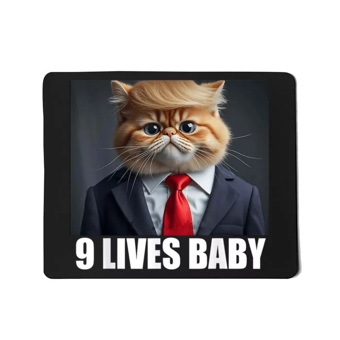 Cat Trump 9 Lives Baby Funny Mousepad