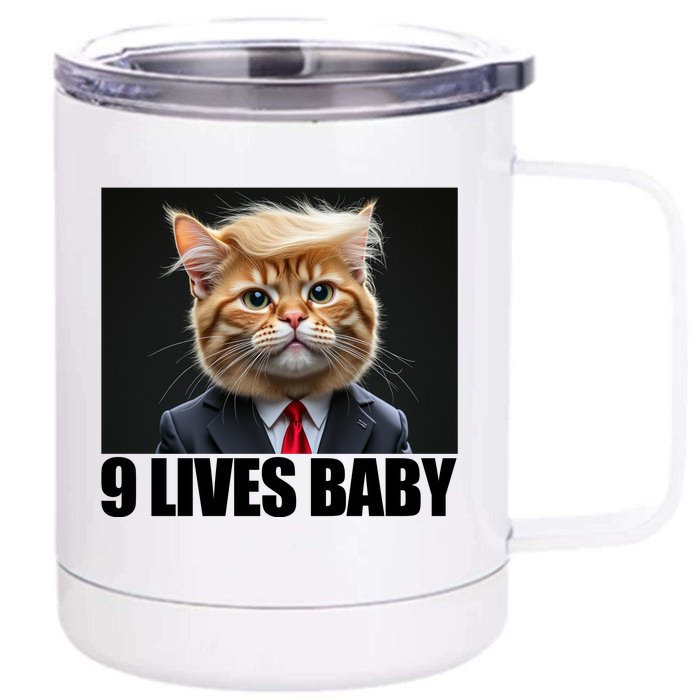 Cat Trump 9 Lives Baby Front & Back 12oz Stainless Steel Tumbler Cup