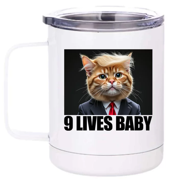 Cat Trump 9 Lives Baby Front & Back 12oz Stainless Steel Tumbler Cup